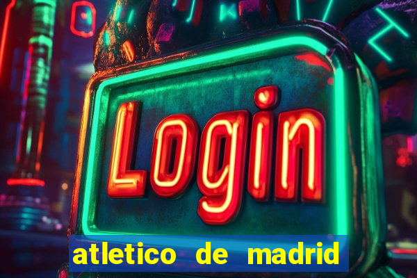 atletico de madrid x real madrid multicanais